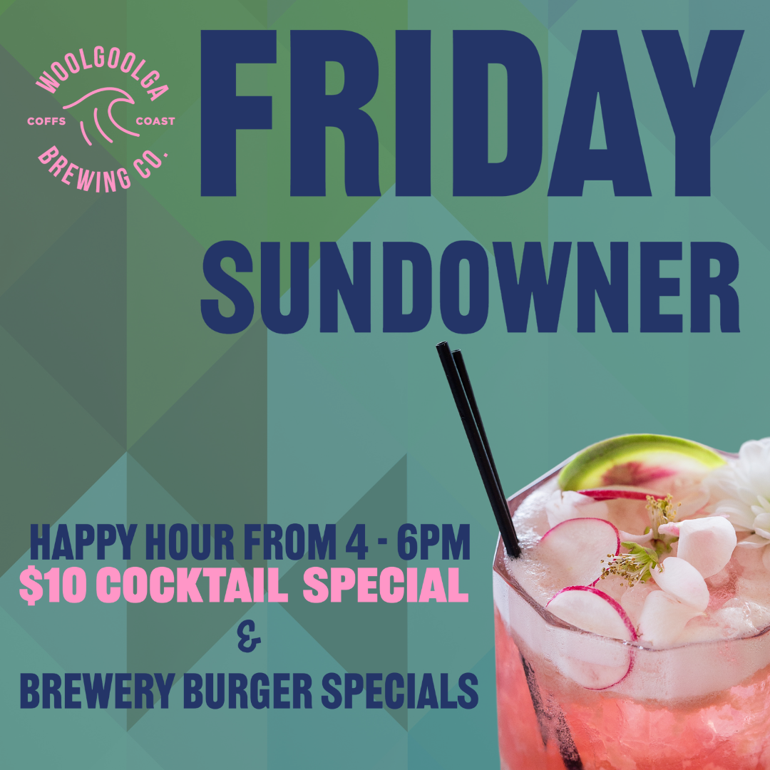 Friday Sundowner - Happy Hour, $10 Cocktail & Brewery Burgers